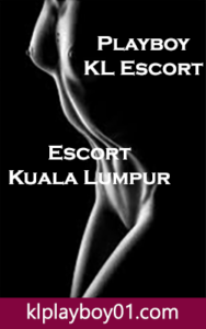 KL Escort Playboy